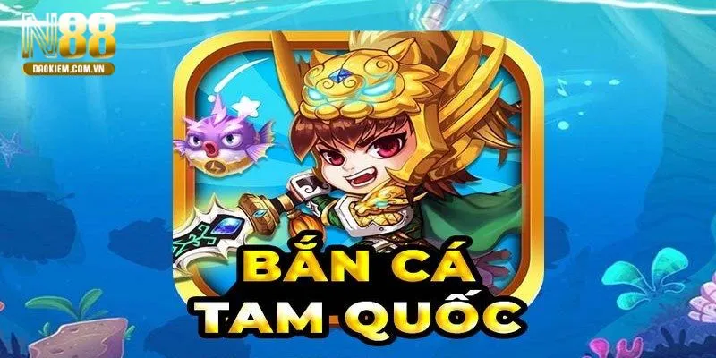 Bắn Cá Tam Quốc Với Những Phần Thưởng Hấp Dẫn Tại N88 Tại trò chơi này sẽ có vô số các sinh vật phong phú cho anh em chinh phục