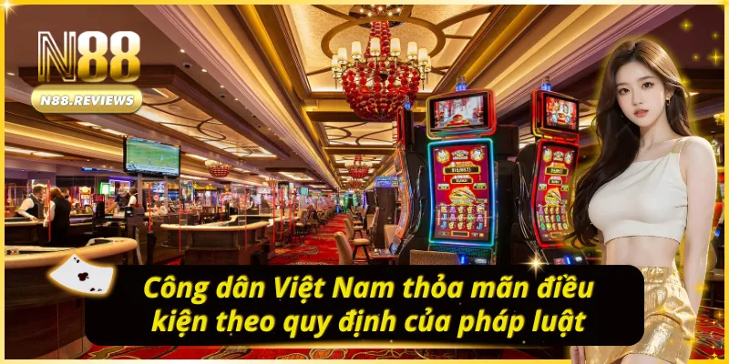 Giải Mã Tại Sao Casino Không Cho Người Việt Vào? Cần đáp ứng đủ điều kiện để tham gia casino